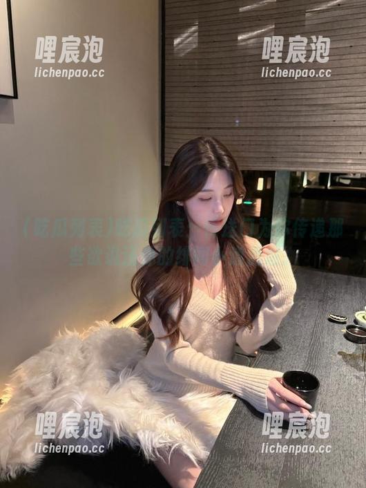 吃瓜列表：传送门为你传递那些欲说还休的绯闻小道消息。